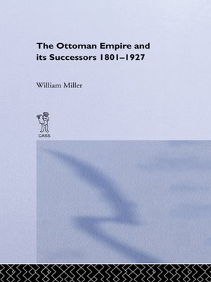 cover image of The Ottoman Empire and Its Successors, 1801-1927